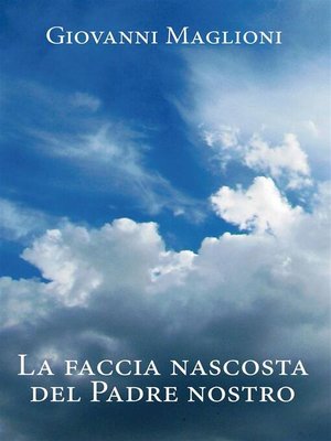 cover image of La faccia nascosta del Padre Nostro